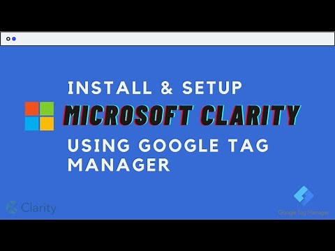 Microsoft Clarity Installation using Google Tag Manager on Wordpress Website | Set Up Heatmap Tool