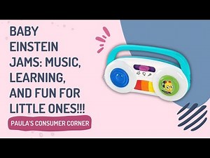 Baby Einstein Jams: Transforming Playtime into Learning