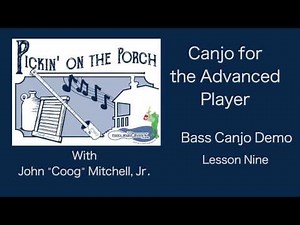 Bass Canjo Demonstration (Lesson Nine)