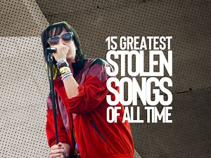 The 15 greatest 'stolen' songs of all time