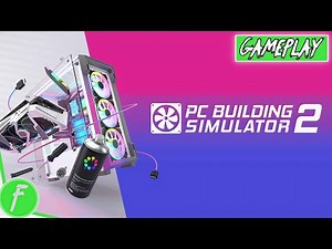 PC Building Simulator 2 Gameplay HD (PC) | NO COMMENTARY