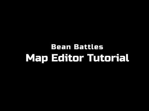 Bean Battles | Map Editor Tutorial