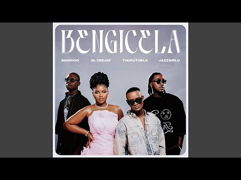Bengicela (feat. JAZZWRLD)