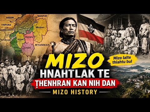 Mizo hnahthlak te ṭhendarh kan nih dan leh Mizo lalte thlatu bul i hriat ve ngei tur thil te