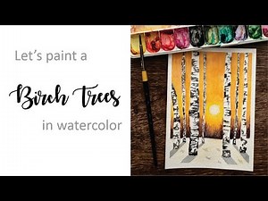 Birch Trees Watercolor Tutorial