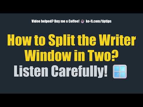 How to Split the Writer Window in Two? Listen Carefully! 🪟
