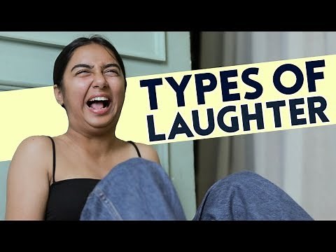 Types of Laughter | MostlySane