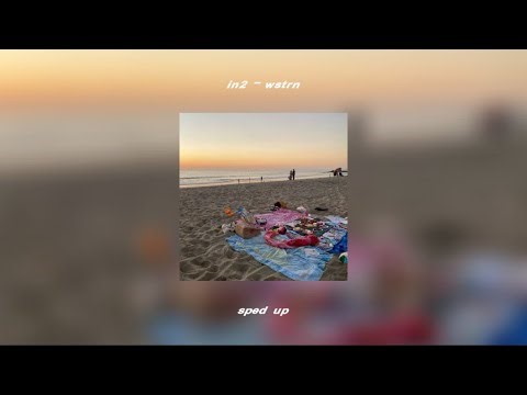 in2 - wstrn (sped up)