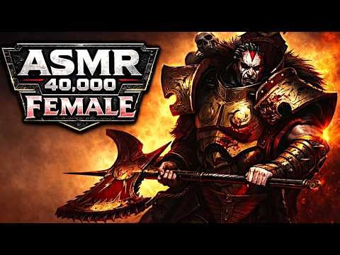 Female Warhammer Lore ASMR | Angron and World Eaters Explained | Whispered 40k To Sleep To