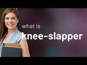 Understanding the Phrase "Knee-Slapper": A Guide to English Idioms