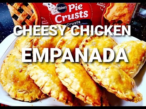 EASY CHEESY CHICKEN EMPANADA RECIPE. NO KNEAD DOUGH USING PIE CRUST. Super Delicious!