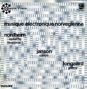 Nordheim, Janson, Fongaard - Musique Électronique Norvégienne – Epitaffio, Response 1 / Canon / Galaxy