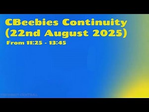 CBeebies Continuity (22nd August 2025)