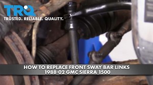 How to Replace Front Sway Bar Links 1988-2002 GMC Sierra 1500