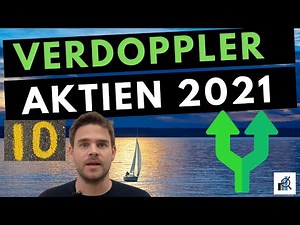 Diese 10 Aktien können sich 2021 verdoppeln +100% Potential (Mit Begründung)