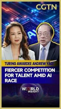 Turing Awardee Andrew Yao: Fiercer competition for talent amid AI race