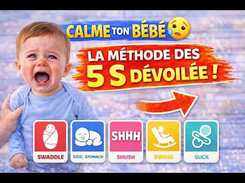 Calme ton bébé : la méthode des 5 S dévoilée !
