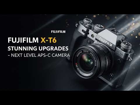 Fujifilm X-T6 Leaks Reveal Stunning Upgrades – Next-Level APS-C Camera?