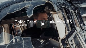 Color Grading Breakdown #5 - Spectre (2015)
