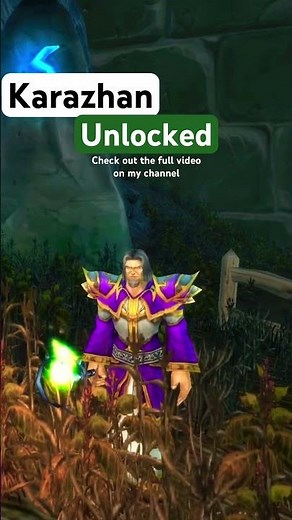 Karazhan Unlocked
