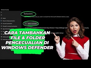 Cara Tambahkan File dan Folder Pengecualian di Antivirus Windows Defender