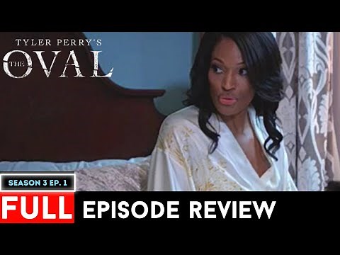 Tyler Perry's The Oval Season 3| Full Episode 1 Review | Eye For An Eye