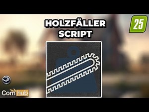 LS25 Mods - Lumberjack - LS25 Mod Presentation