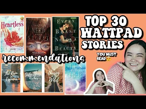 TOP 30 BEST WATTPAD STORY (TAGALOG)that you must read😍|Heyitsminasan