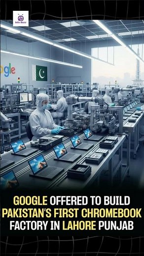 Google Officially Registers in Pakistan! 🇵🇰 First Local Office & Chromebook Factory Announced
