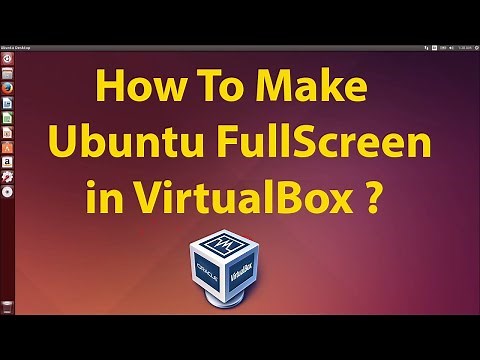 How To Make Full Screen For Ubuntu In VirtualBox [2024]