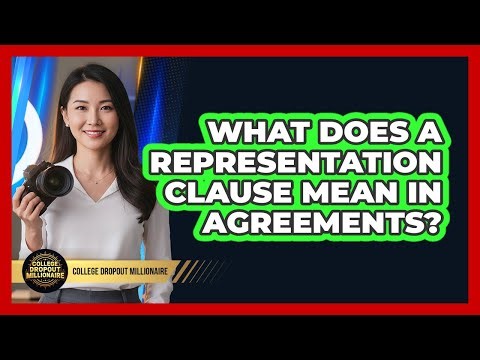 What Does A Representation Clause Mean In Agreements?
