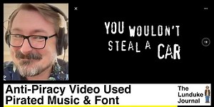 Anti-Piracy Video Used Pirated Music & Font
