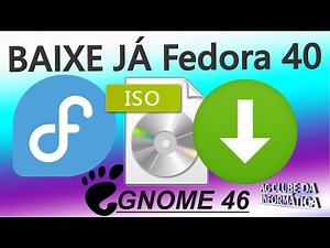 Como Baixar a ISO do Fedora Linux 40 - Versão Atual