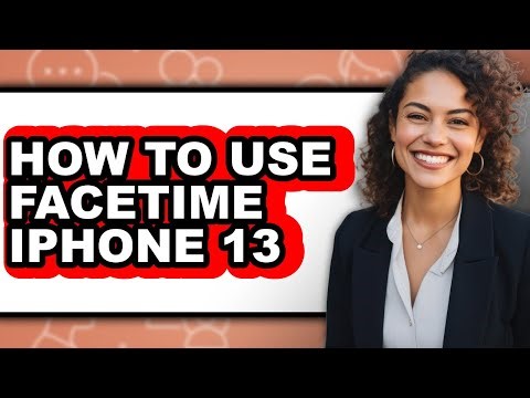 How to Use Facetime Iphone 13 - Step by Step