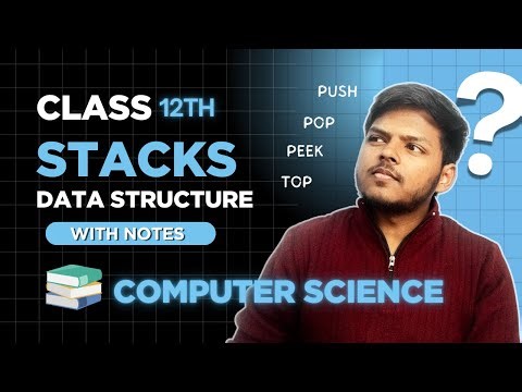 Stacks - Data Structure | CBSE Class 12 | Rajnath Prasad