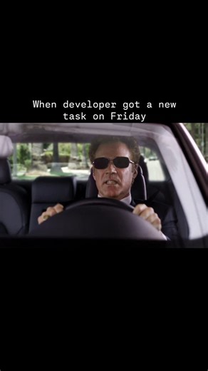 Developer Weirdness | IT humor on Instagram: "When developer got a new task on Friday | Don't miss a thing! Follow now! | | | | #programminghumor #programmingmemes #developerlife #devlife"