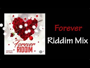 Forever Riddim Mix (2019)
