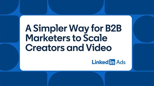 A Simpler Way for B2B Marketers to Scale Creators and Video