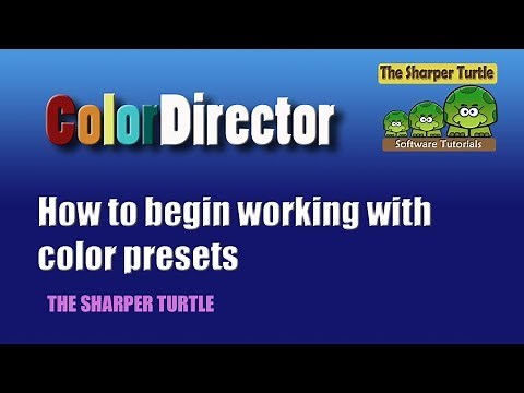 ColorDirector - Working with color presets