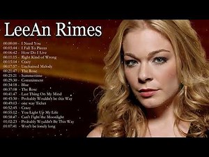 LeAnn Rimes Greatest Hits Full album - Best of LeAnn Rimes Songs - Playlist Country Female Singers