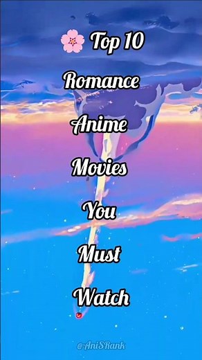 🌸 Top 10 Romance Anime Movies You Must Watch #emotionalanime #anime #romance