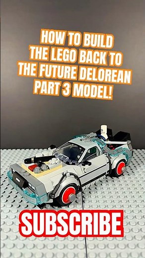 HOW TO BUILD THE LEGO BTTF DELOREAN 3! 🤠