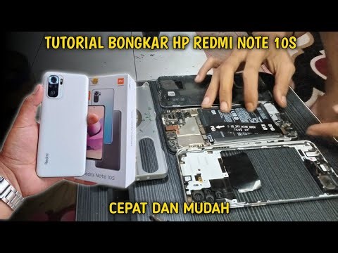 Tutorial mudah bongkar hp redmi note 10s 2025