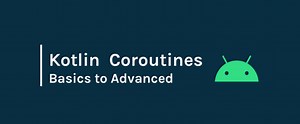Corrotinas Kotlin, do básico ao avançado