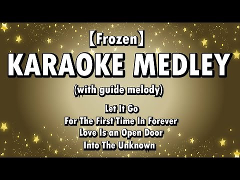 【Frozen】KARAOKE MEDLEY(with guide melody)
