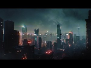 Manhattan - Future City Ambient Music - Cyberpunk Chill Music