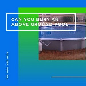 Can You Bury an Above Ground Pool? (Why It's an Absolutely Bad Idea!)