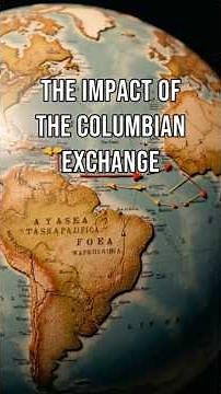 The Impact of the Columbian Exchange