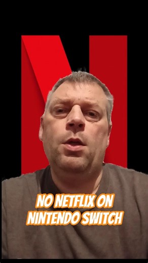 No Netflix For Nintendo Switch. But Why?