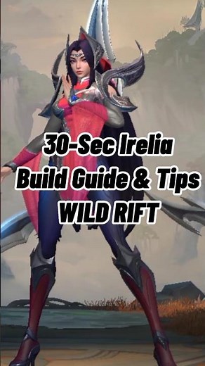 Quick Irelia Build Guide and Tips | League Of Legends: Wild Rift